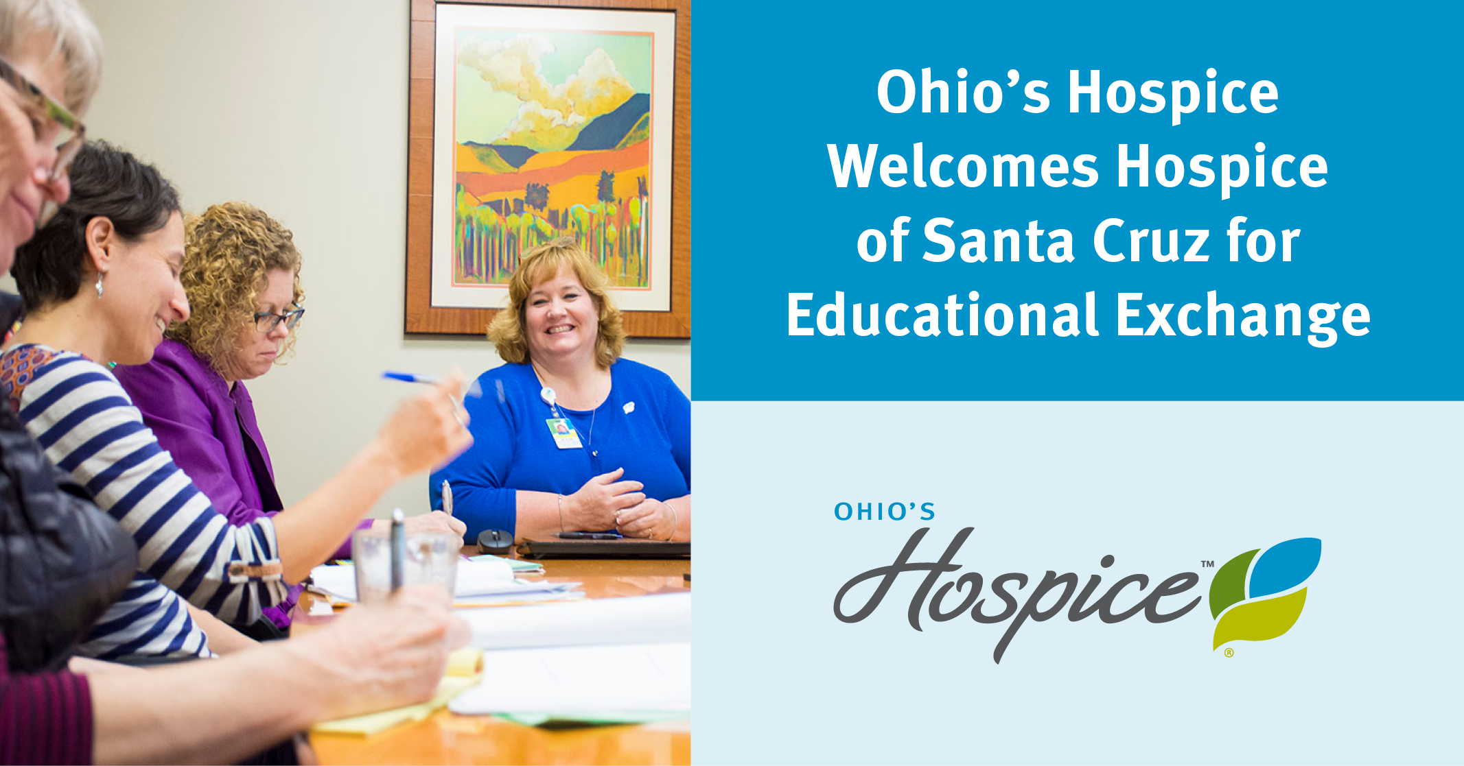 Ohio s Hospice Welcomes Hospice of Santa Cruz for Educational