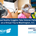 Virtual Reality Goggles Take Veteran Patients On A Virtual Trip To The National Mall In Washington, D.C.