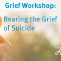 Ohio’s Hospice LifeCare Offers Grief Workshop: Bearing The Grief Of Suicide