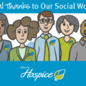 Social Workers Make A Difference In The Lives Of Our Patients And Families