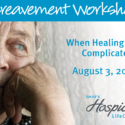 Ohio’s Hospice LifeCare Offers Grief Workshop About Healing And Complicated Grief