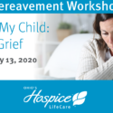 Bereavement Workshop For Parents Rescheduled For July 13