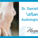 Audiologist Volunteers Hearing Services At Ohio’s Hospice  of Dayton 