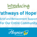 Ohio’s Hospice LifeCare Introduces Pathways Of Hope℠ To Community