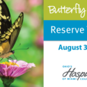 Ohio’s Hospice Of Miami County To Hold A DIY Memorial Butterfly Release Event On Aug. 30