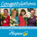 Ohio’s Hospice Recognizes Staff With Bouquet Of Recognition Awards