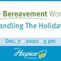 Ohio’s Hospice LifeCare Offers An Online Bereavement Workshop About The Holidays