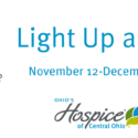 Ohio’s Hospice Of Central Ohio Invites Community To Support 32nd Annual Light Up A Life