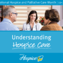 National Hospice And Palliative Care Month 2021: Understanding Hospice Care