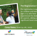 Pre-Registration Is Now Available For 2022 Camp Pathways Grief Camp For Children And Teens