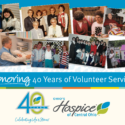 Ohio’s Hospice Of Central Ohio Celebrates 40 Years Of Service And Recognizes Volunteers For Their Commitment To Its Mission