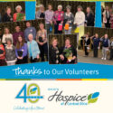 Ohio’s Hospice Of Central Ohio Celebrates Volunteer Accomplishments At Volunteer Appreciation Open House