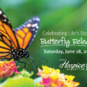 Remember And Honor Loved Ones At The Ohio’s Hospice Of Dayton Butterfly Release On June 18