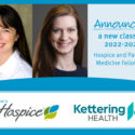 2022-2023 Hospice And Palliative Medicine Fellows Announced