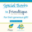 Friendtique Continues Its Loyal Support To Ohio’s Hospice LifeCare With $25,000 Donation For Patient Care And Services