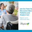 Community Invited To Attend Discussion About Palliative And Hospice Care