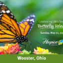 Ohio’s Hospice LifeCare To Hold Celebrating Life’s Stories® Butterfly Release On May 21 