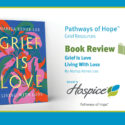 Book Review: Grief Is Love: Living With Loss