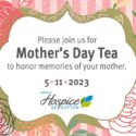 Mother’s Day Tea At Ohio’s Hospice Of Dayton Offers Grief Support To Those Who Have Lost Their Mothers