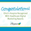 Ohio’s Hospice Is Recognized With Merit Awards For Video Campaigns 