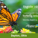 Ohio’s Hospice Of Dayton To Host Celebrating Life’s Stories® Butterfly Release