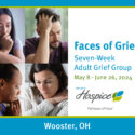 Ohio’s Hospice Continues “Faces Of Grief” Support Group For Grieving Adults 