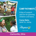 Camp Pathways Applications Now Being Accepted: Ohio’s Hospice Offering Support To Grieving Children And Teens June 21