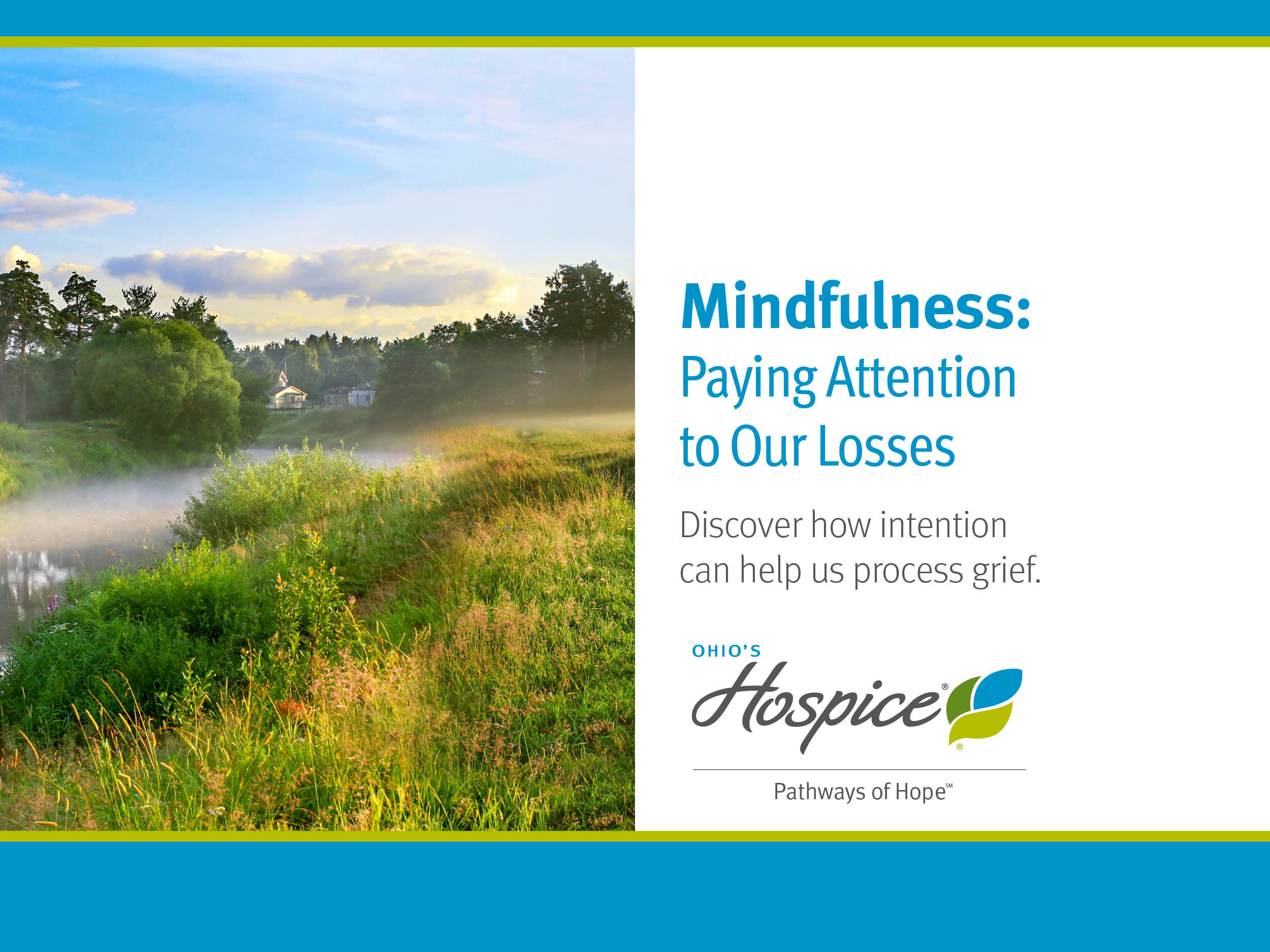 Mindfulness: paying attention to our losses.