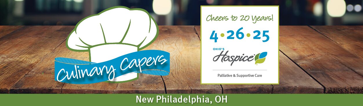 Ohio's Hospice Culinary Capers 4.26.25 New Philadelphia, OH