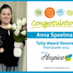 Congratulations Anna Speelman Tulip Award Honoree Ohio's Hospice Third Quarter 2024